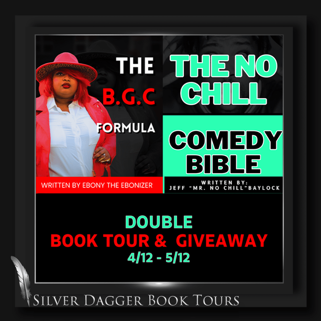 The B.G.C. Formula & The No Chill Comedy Bible – Book Tour and Giveaway
