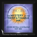 banner square - the mystery of the indefatigable ink by elizabeth arthur & steven bauer - cover reveal and giveaway