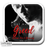 banner square - greed - kay maree - book tour and giveaway