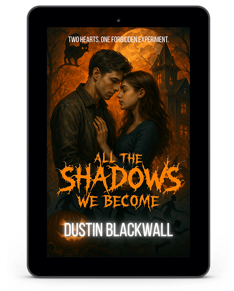ebook - All the Shadows We Become by Dustin Blackwall