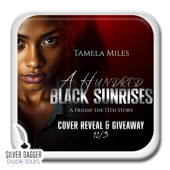 square event banner - A Hundred Black Sunrises by Tamela Miles - book tour and giveaway