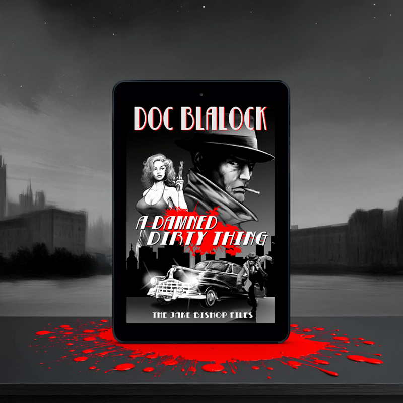 a damned dirty thing - teaser 1 - doc blalock