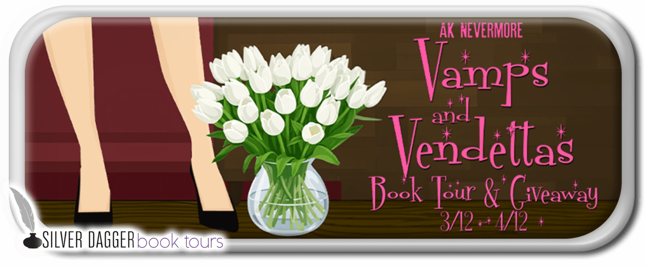 Vamps and Vendettas by AK Nevermore - Book Tour & Giveaway