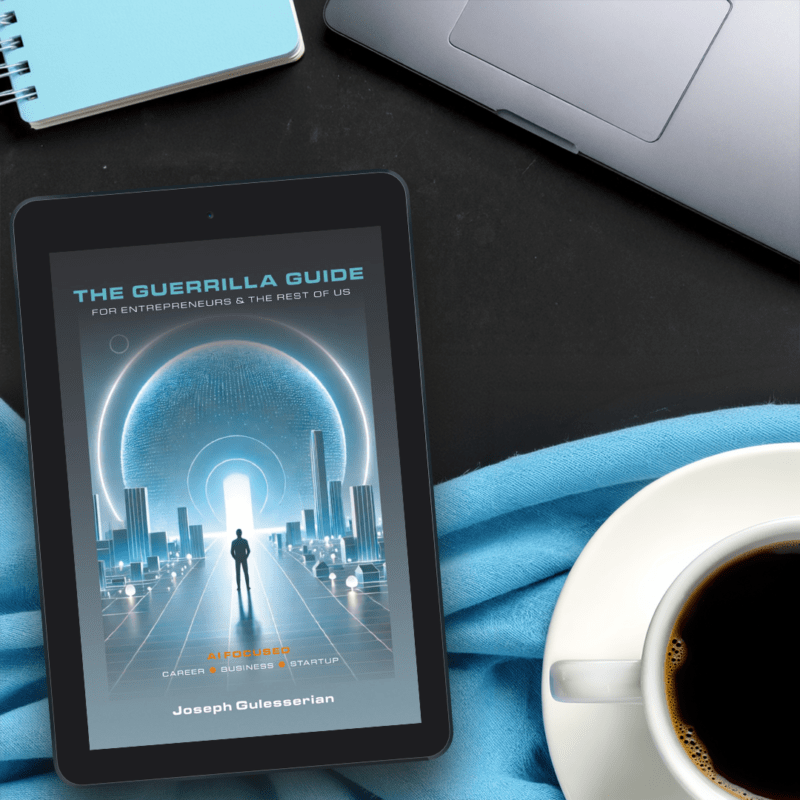 the guerrilla guide for entrepreneurs and the rest of us - teaser 2 - joseph gulesserian