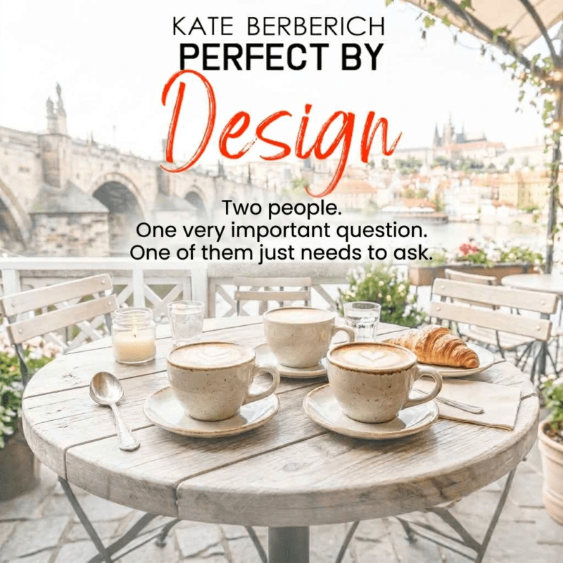 2-5 perfect by design - destination romance - kate berberich - teaser 1