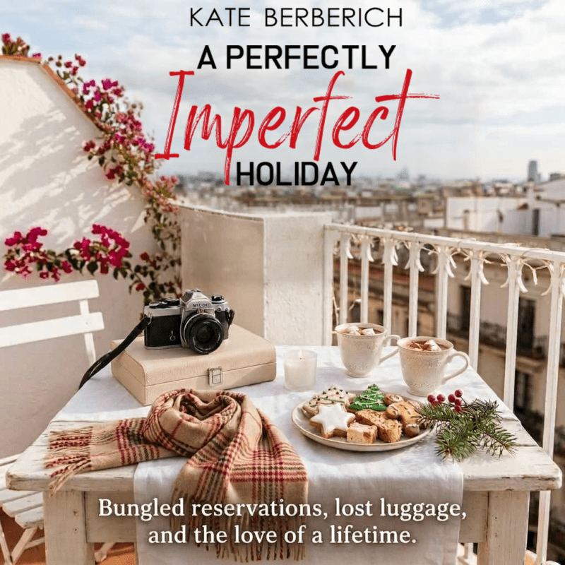 2 a perfectly imperfect holiday - destination romance - kate berberich - teaser 1