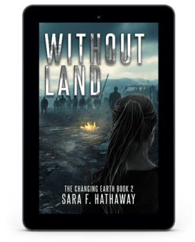 2 - without land - changing earth - sara f hathaway - ebook