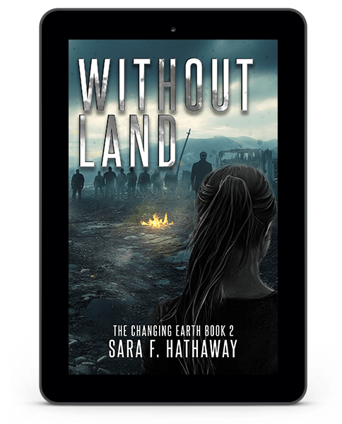 2 - without land - changing earth - sara f hathaway - ebook