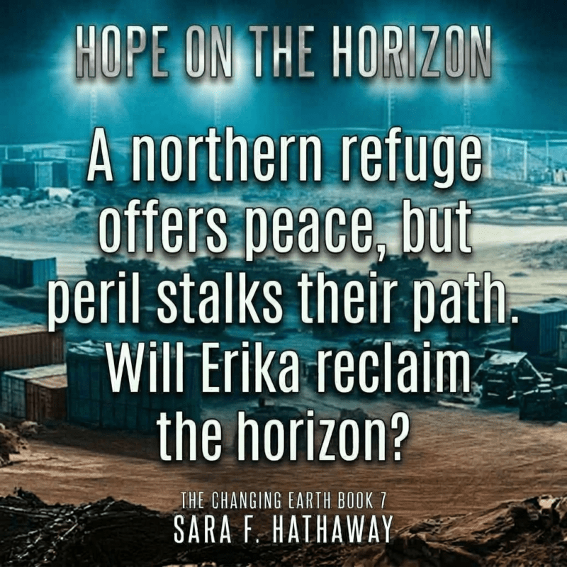 7- hope on the horizon - changing earth - sara f hathaway - teaser 1
