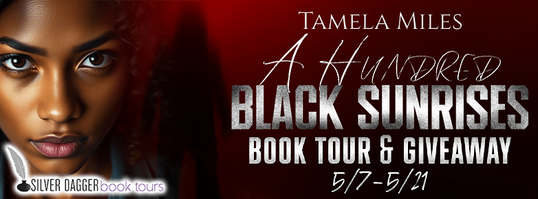 banner may- a hundred black sunrises - tamela miles