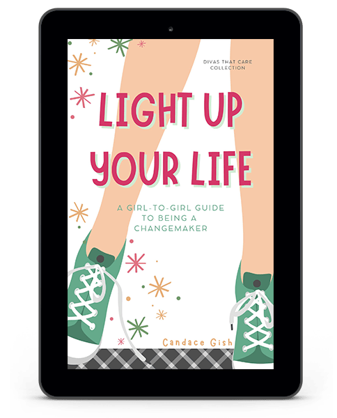 Book Cover: Light Up Your Life: A Girl-to-Girl Guide to Being a Changemaker