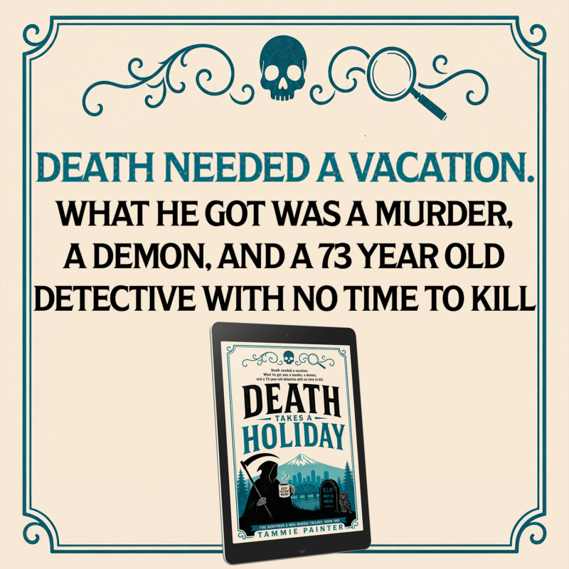 death takes a holiday - tammie painter - mortimer and mrs morris - teaser 3